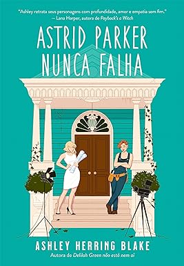 Seller image for Astrid Parker nunca falha for sale by Livro Brasileiro