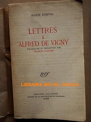 Lettres à Alfred de Vigny