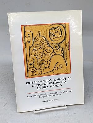 Enterramientos Humanos de la Epoca Prehispanica en Tula, Hidalgo
