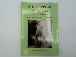 Bild des Verkufers fr The Furrow of My Life (Cwys Fy Mywyd) zum Verkauf von Goldstone Rare Books