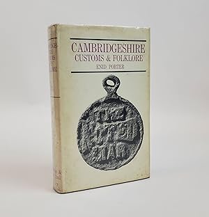 CAMBRIDGESHIRE CUSTOMS AND FOLKLORE