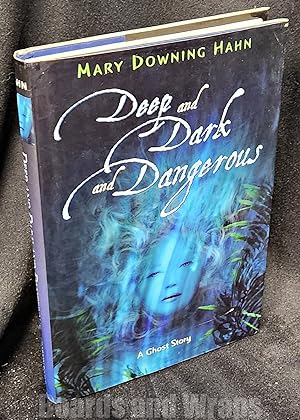 Seller image for Deep and Dark and Dangerous A Ghost Story for sale by Boards & Wraps