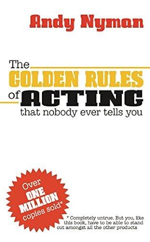 Seller image for The Golden Rules of Acting: That Nobody Ever Tells You for sale by WeBuyBooks