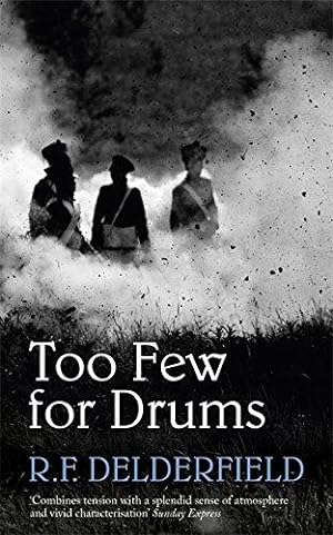 Seller image for Too Few for Drums: A grand tale of adventure set during the Napoleonic Wars for sale by WeBuyBooks 2