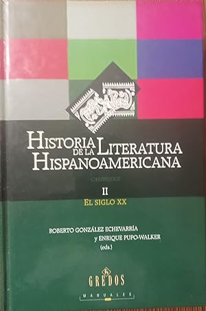 Imagen del vendedor de HISTORIA DE LA LITERATURA HISPANOAMERICANA - II EL SIGLO XX a la venta por Libros Dickens