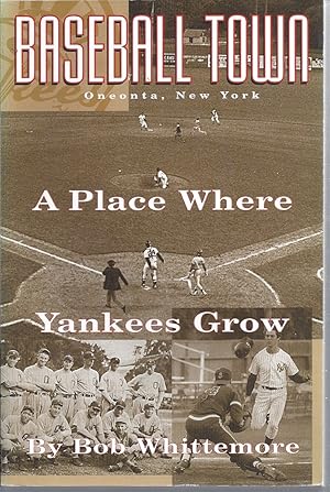 Seller image for Baseball Town A Place Where Yankees Grow for sale by Willis Monie-Books, ABAA