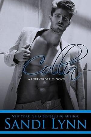 Bild des Verkufers fr Collin (A Forever Series Novel): Volume 5 (Forever Trilogy) zum Verkauf von WeBuyBooks 2