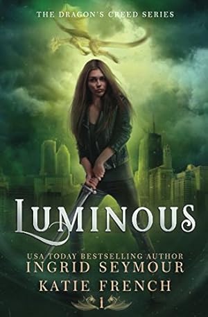 Image du vendeur pour Luminous (The Dragon's Creed Series) mis en vente par WeBuyBooks 2