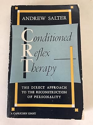 Image du vendeur pour Conditioned Reflex Therapy: The Direct Approach to the Reconstruction of Personality mis en vente par Sheapast Art and Books