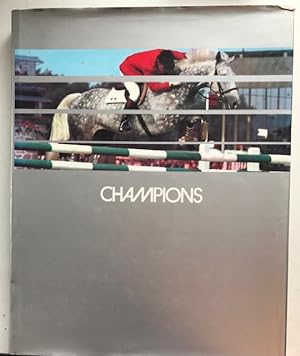 Champions; The Great Equestrian Stars of the Decade