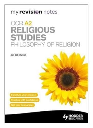 Imagen del vendedor de My Revision Notes: OCR A2 Religious Studies: Philosophy of Religion (MRN) a la venta por WeBuyBooks 2