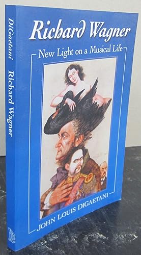 Seller image for Richard Wagner: New Light on a Musical Life for sale by Midway Book Store (ABAA)