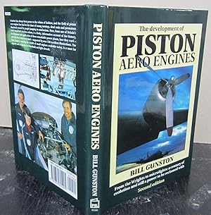 Seller image for The Development of Piston Aero Engines: From the Wrights to Microlights : A Century of Evolution and Still a Power to Be Reckoned With for sale by Midway Book Store (ABAA)