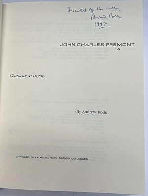 John Charles Fremont: Character As Destiny