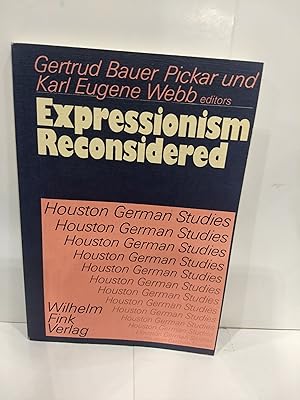 Seller image for Expressionism Reconsidered: Relationships and Affinities (Houston German studies) for sale by Fleur Fine Books