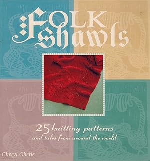 Imagen del vendedor de FOLK SHAWLS 25 Knitting Patterns and Tales from around the World a la venta por Z-A LLC