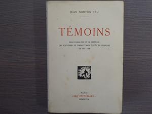 Bild des Verkufers fr TEMOINS. Essai d'analyse et de critique des souvenirs de combattants dits en franais de 1915 a 1928. zum Verkauf von Tir  Part