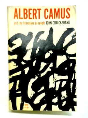 Bild des Verkufers fr Albert Camus and the Literature of Revolt zum Verkauf von World of Rare Books