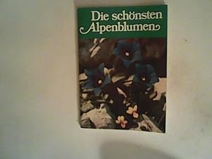 Bild des Verkufers fr Die schnsten Alpenblumen. zum Verkauf von ANTIQUARIAT FRDEBUCH Inh.Michael Simon