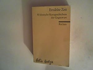 Bild des Verkufers fr Erzhlte Zeit: 50 deutsche Kurzgeschichten der Gegenwart zum Verkauf von ANTIQUARIAT FRDEBUCH Inh.Michael Simon