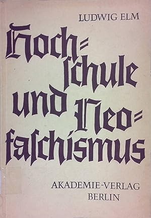 Imagen del vendedor de Hochschule und Neofaschismus Zeitgeschichtliche Studien zur Hochschulpolitik in der BRD a la venta por books4less (Versandantiquariat Petra Gros GmbH & Co. KG)