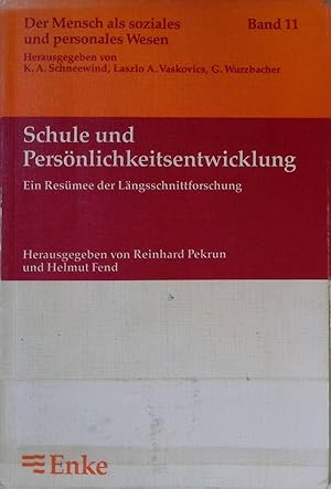 Seller image for Schule und Persnlichkeitsentwicklung : ein Resmee der Lngsschnittforschung. Der Mensch als soziales und personales Wesen ; Bd. 11. for sale by books4less (Versandantiquariat Petra Gros GmbH & Co. KG)