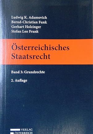 Seller image for sterreichisches Staatsrecht; Bd. 3 : Grundrechte. for sale by books4less (Versandantiquariat Petra Gros GmbH & Co. KG)