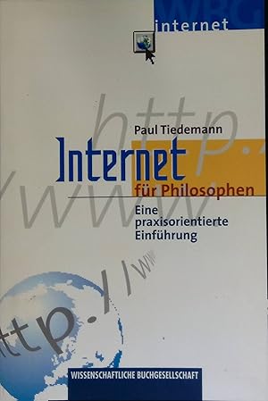 Bild des Verkufers fr Internet fr Philosophen : Eine praxisorientierte Einfhrung. zum Verkauf von books4less (Versandantiquariat Petra Gros GmbH & Co. KG)