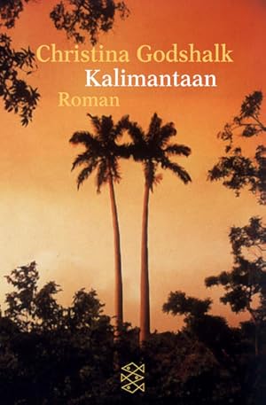 Seller image for Kalimantaan: Roman. Aus d. Amerikan. v. Astrid Arz u. Hans M. Herzog. for sale by Gerald Wollermann