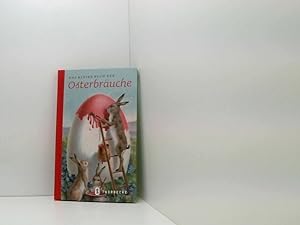 Bild des Verkufers fr Das kleine Buch der Osterbruche (Thorbeckes Kleine Schtze) [Red.: Patrick Wittmann] zum Verkauf von Book Broker