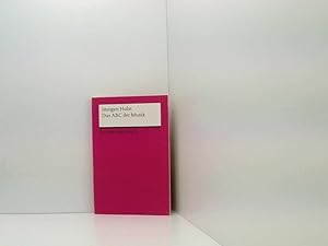 Immagine del venditore per Das ABC der Musik: Grundbegriffe, Harmonik, Formen, Instrumente (Reclams Universal-Bibliothek) Grundbegriffe, Harmonik, Formen, Instrumente ; mit 164 Notenbeispielen venduto da Book Broker