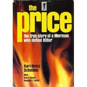 Imagen del vendedor de THE PRICE - The true story of a Mormon who defied Hitler a la venta por Confetti Antiques & Books