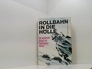 Bild des Verkufers fr Anton Ostry: Rollbahn in die Hlle - Der wandernde Kessel von Tscherkassy-Korsun zum Verkauf von Book Broker