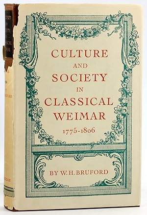 CULTURE AND SOCIETY IN CLASSICAL WEIMAR 1775 - 1806