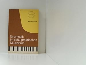 Imagen del vendedor de Tanzmusik im schulpraktischen Musizieren. a la venta por Book Broker