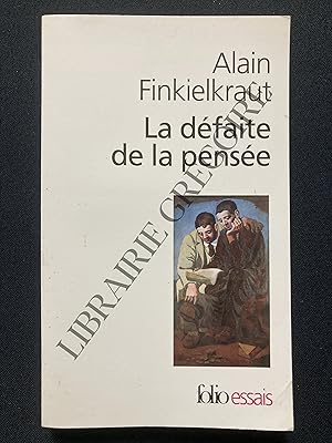 Seller image for LA DEFAITE DE LA PENSEE for sale by Yves Grgoire