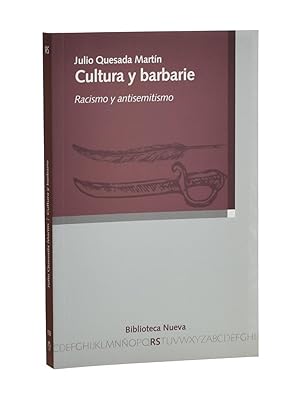 Seller image for CULTURA Y BARBARIE. RACISMO Y ANTISEMITISMO for sale by Librera Monogatari