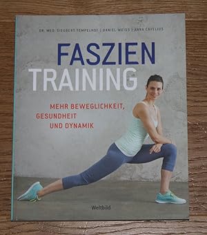 Seller image for Faszientraining. Mehr Beweglichkeit, Gesundheit und Dynamik. for sale by Antiquariat Gallenberger