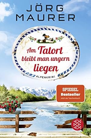 Bild des Verkufers fr Am Tatort bleibt man ungern liegen: Alpenkrimi zum Verkauf von Gabis Bcherlager