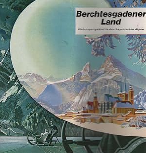 Imagen del vendedor de Berchtesgadener Land : Wintersportgebiet in den bayerischen Alpen a la venta por Schrmann und Kiewning GbR