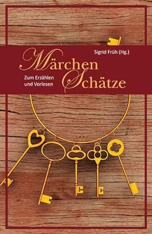 Seller image for Mrchenschtze: Zum Erzhlen und Vorlesen (Volksmrchen fr Erwachsene und Kinder) for sale by Gabis Bcherlager