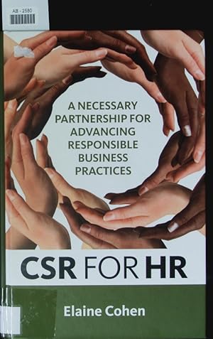 Immagine del venditore per CSR for HR. A necessary partnership for advancing responsible business practices. venduto da Antiquariat Bookfarm