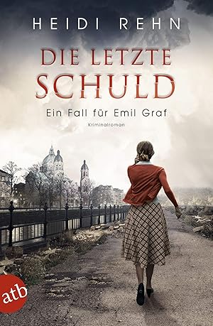 Seller image for Die letzte Schuld: Ein Fall fr Emil Graf for sale by Gabis Bcherlager