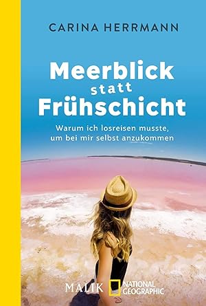 Seller image for Meerblick statt Frhschicht: Warum ich losreisen musste, um bei mir selbst anzukommen for sale by Gabis Bcherlager
