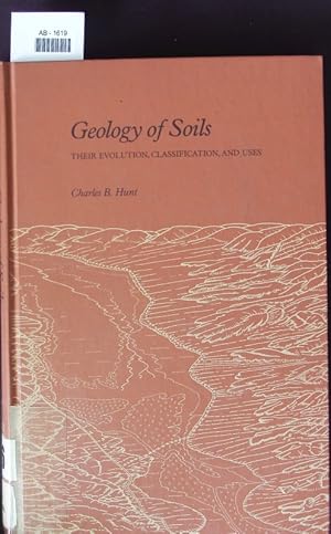 Seller image for Geology of soils. Their evolution, classification, and uses. for sale by Antiquariat Bookfarm