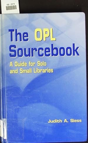 Bild des Verkufers fr The OPL sourcebook. A guide for solo and small libraries. zum Verkauf von Antiquariat Bookfarm