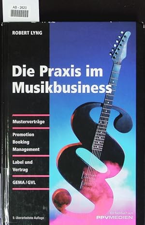 Bild des Verkufers fr Die Praxis im Musikbusiness. zum Verkauf von Antiquariat Bookfarm