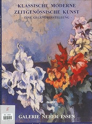 Bild des Verkufers fr Klassische Moderne - Zeitgenssische Kunst - Eine Gegenberstellung -. Ausstellung vom 29. Oktober 2000 bis 10. Januar 2001 zum Verkauf von Antiquariat Bookfarm