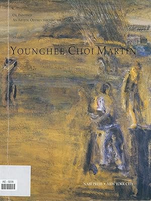 Seller image for Younghee Choi Martin. Oil paintings. An artistic odyssey through the waste land. for sale by Antiquariat Bookfarm