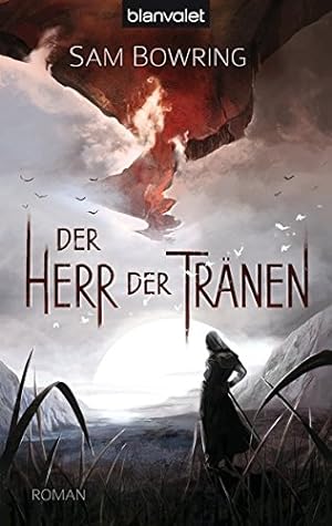 Seller image for Der Herr der Trnen (Die Saga von Rostigan und Tarzi, Band 1) for sale by Gabis Bcherlager